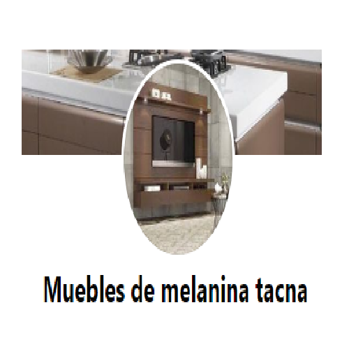 Muebles de melanina tacna 