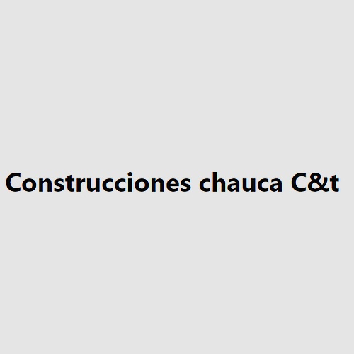 Construcciones chauca C&t 