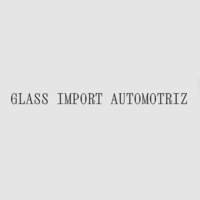 GLASS IMPORT AUTOMOTRIZ