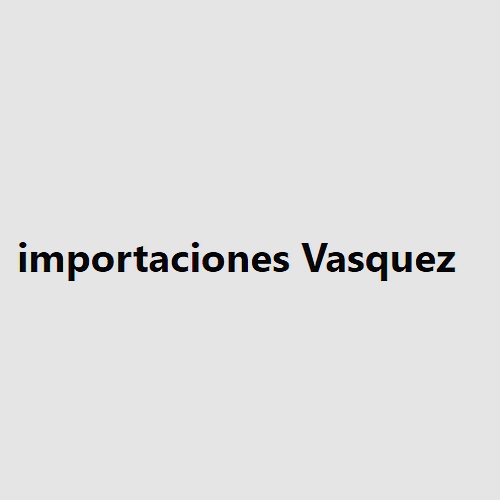Importaciones Vásquez