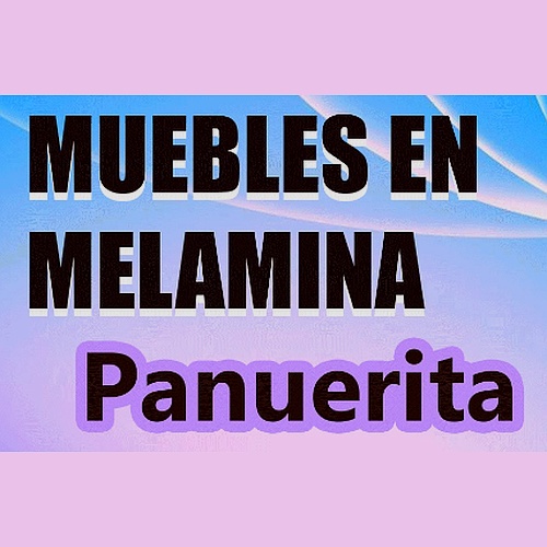 Muebles en Melamina panuerita
