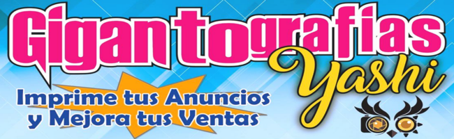 Gigantografías Yashi