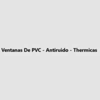 Ventanas De PVC - Antiruido - Thermicas
