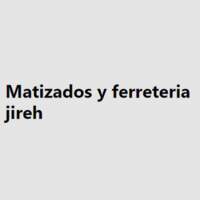 Matizados y Ferreteria Jireh