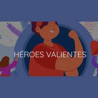 HEROES VALIENTES